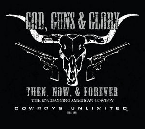 bull skull design with revolvers on each side and the words god, guns, and glory above and the words then, now, and forever underneath 